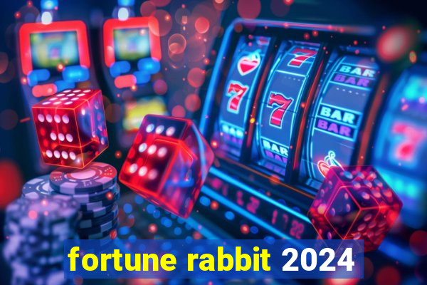 fortune rabbit 2024